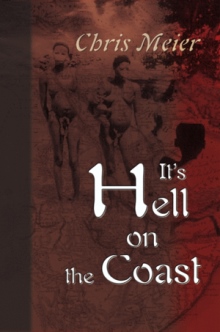 It's Hell on the Coast