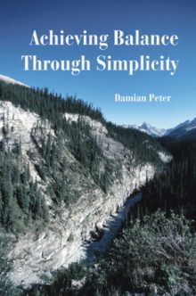 ACHIEVING BALANCE THROUGH SIMPLICITY