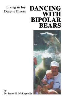 Dancing with Bipolar Bears