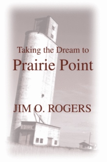 Taking the Dream to Prairie Point