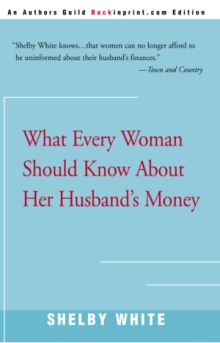 What Every Woman Should Know About Her Husband's Money