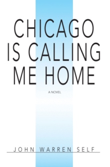 Chicago Is Calling Me Home