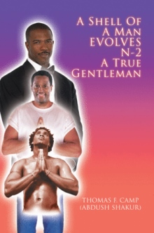 A Shell Of A Man EVOLVES N-2 A True Gentleman