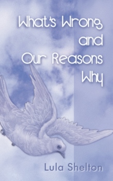 What's Wrong and Our Reasons Why