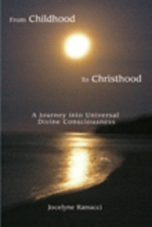 FROM CHILDHOOD TO CHRISTHOOD