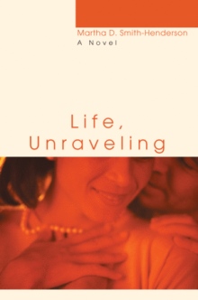 LIFE, UNRAVELING