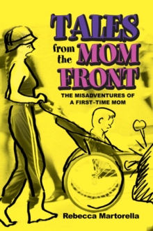 Tales from the Mom Front