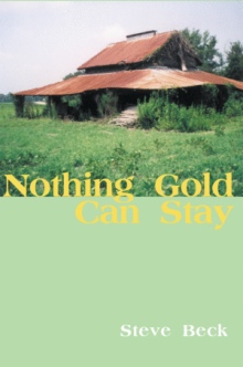 Nothing Gold Can Stay