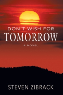 DONýT WISH FOR TOMORROW