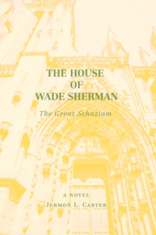 The House of Wade Sherman