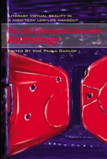 The Alt.Cyberpunk.Chatsubo Anthology