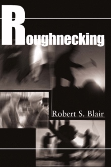 Roughnecking