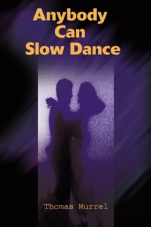 Anybody Can Slow Dance