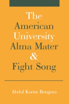 The American University Alma Mater & Fight Song