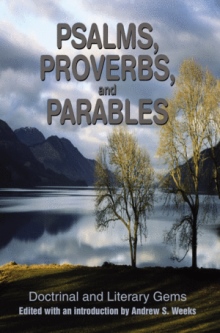 Psalms, Proverbs, and Parables
