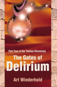 The Gates of Delirium
