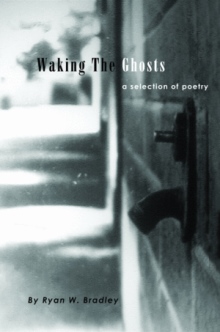 Waking The Ghosts