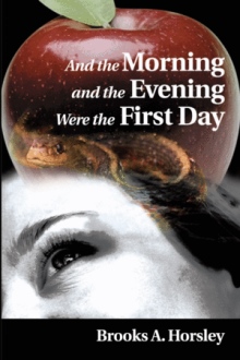 And the Morning and the Evening Were the First Day