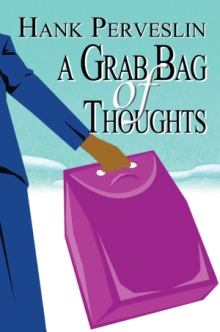 A Grab Bag of Thoughts