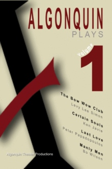 Algonquin Plays Volume One