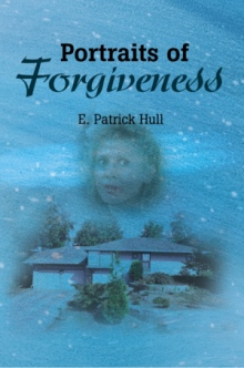 Portraits of Forgiveness