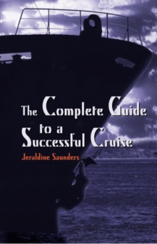 The Complete Guide to a Successful Cruise