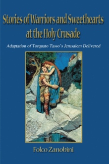 Stories of Warriors and Sweethearts at the Holy Crusade