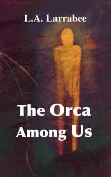 The Orca Among Us