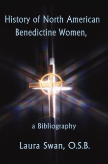 History of North American Benedictine Women,