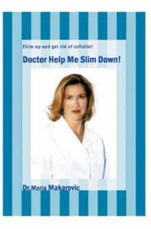 Doctor Help Me Slim Down!