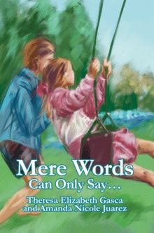 Mere Words Can Only Say