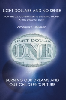 Light Dollars and No Sense