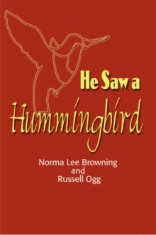 He Saw a Hummingbird