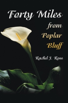 Forty Miles from Poplar Bluff