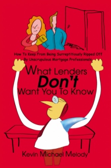 What Lenders Don't Want You To Know