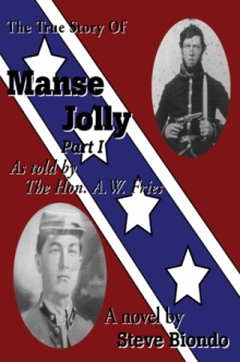 The True Story Of Manse Jolly Part I