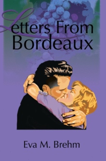 Letters From Bordeaux