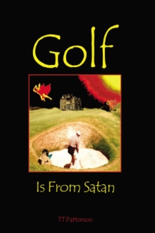 Golf Is From Satan