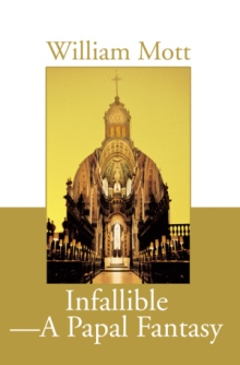 Infallible - A Papal Fantasy