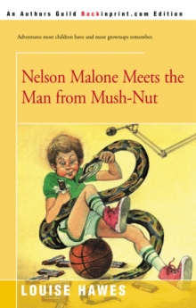 Nelson Malone Meets the Man from Mush-Nut