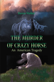 The Murder of Crazy Horse