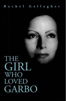 The Girl Who Loved Garbo