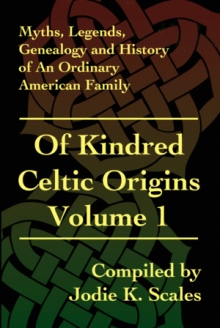 Of Kindred Celtic Origins Volume 1
