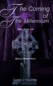 The Coming of the Millennium