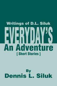 Everyday's An Adventure