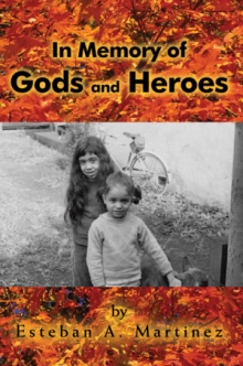 In Memory of Gods and Heroes