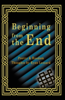 Beginning from the End