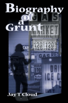 Biography of a Grunt