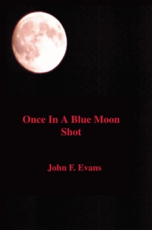 Once In A Blue Moon Shot