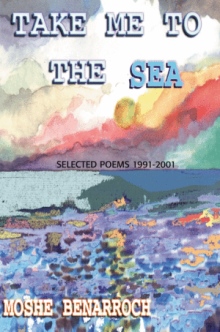 Take Me to the Sea: Poems